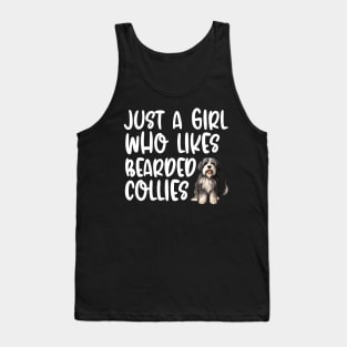 Just A Girl Who Likes Bearded Collies Tank Top